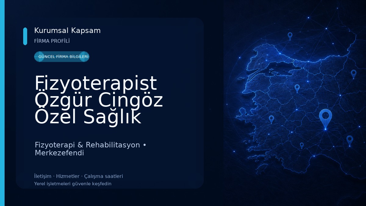 Fizyoterapist Özgür Cingöz Özel Sağlık Meslek Hizmet Birimi Fizyoterapi & Rehabilitasyon
