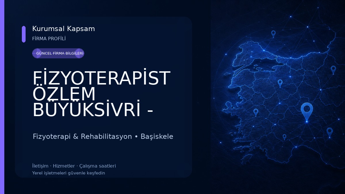 FİZYOTERAPİST ÖZLEM BÜYÜKSİVRİ - Özel Sağlık Meslek Hizmet Birimi Fizyoterapi & Rehabilitasyon