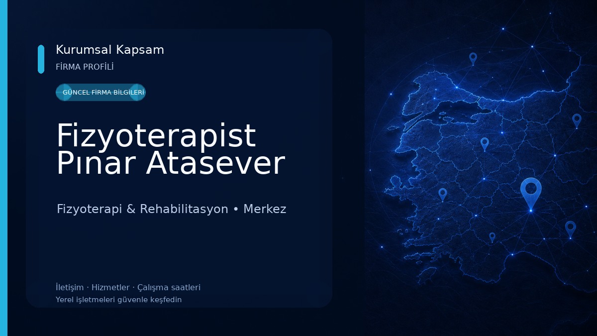 Fizyoterapist Pınar Atasever Fizyoterapi & Rehabilitasyon
