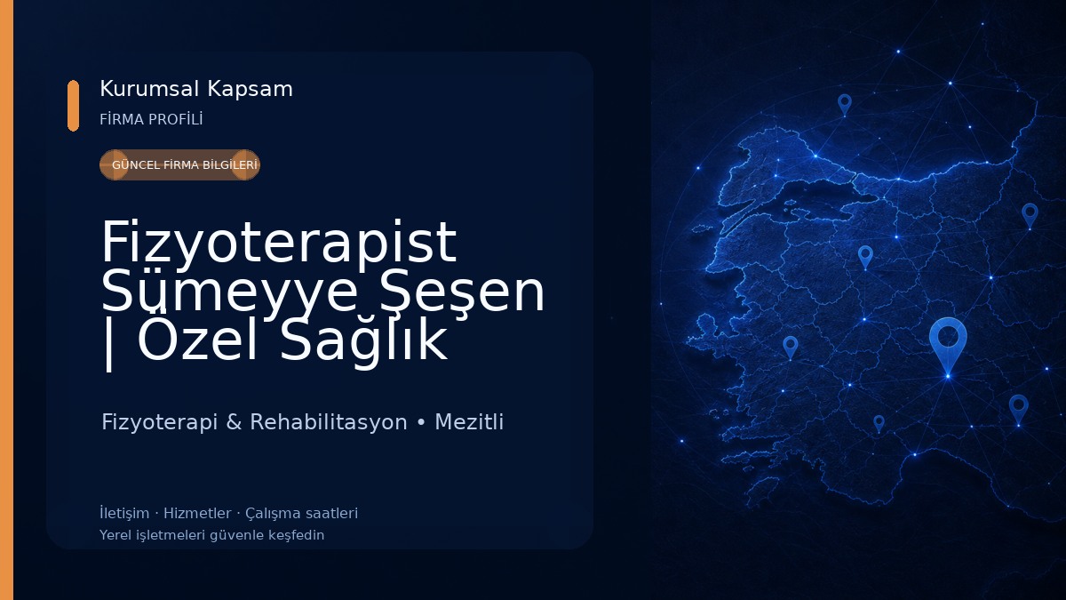 Fizyoterapist Sümeyye Şeşen | Özel Sağlık Meslek Hizmet Birimi Fizyoterapi & Rehabilitasyon