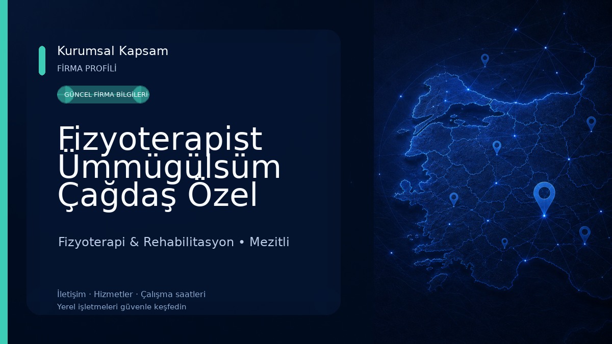 Fizyoterapist Ümmügülsüm Çağdaş Özel Sağlık Meslek Hizmet Birimi Fizyoterapi & Rehabilitasyon