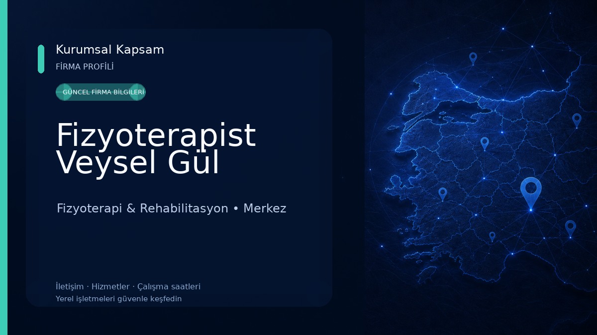 Fizyoterapist Veysel Gül Fizyoterapi & Rehabilitasyon