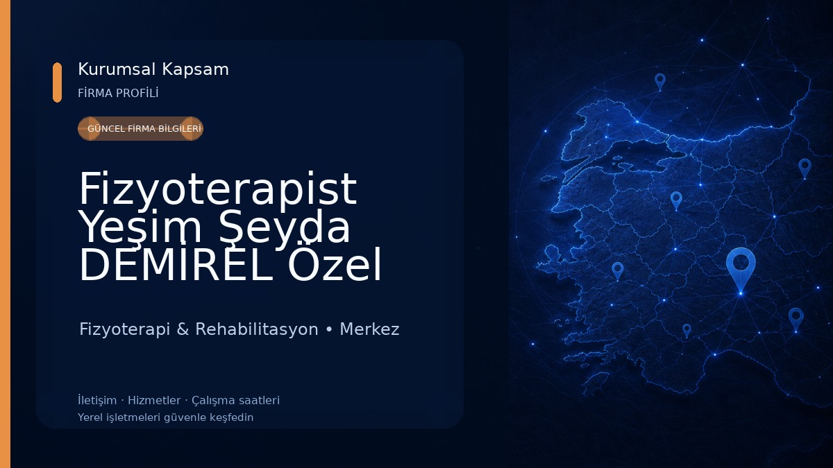 Fizyoterapist Yeşim Şeyda DEMİREL Özel Sağlık Meslek Hizmet Birimi Fizyoterapi & Rehabilitasyon