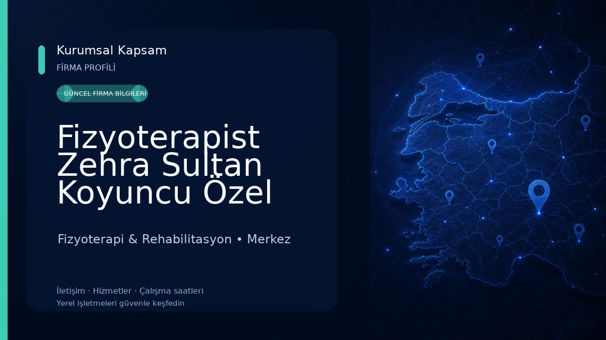 Fizyoterapist Zehra Sultan Koyuncu Özel Sağlık Meslek Hizmet Birimi Fizyoterapi & Rehabilitasyon