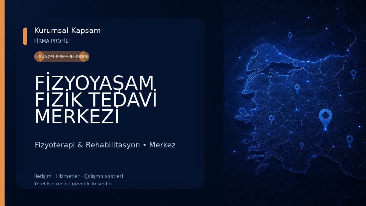 FİZYOYAŞAM FİZİK TEDAVİ MERKEZİ Fizyoterapi & Rehabilitasyon
