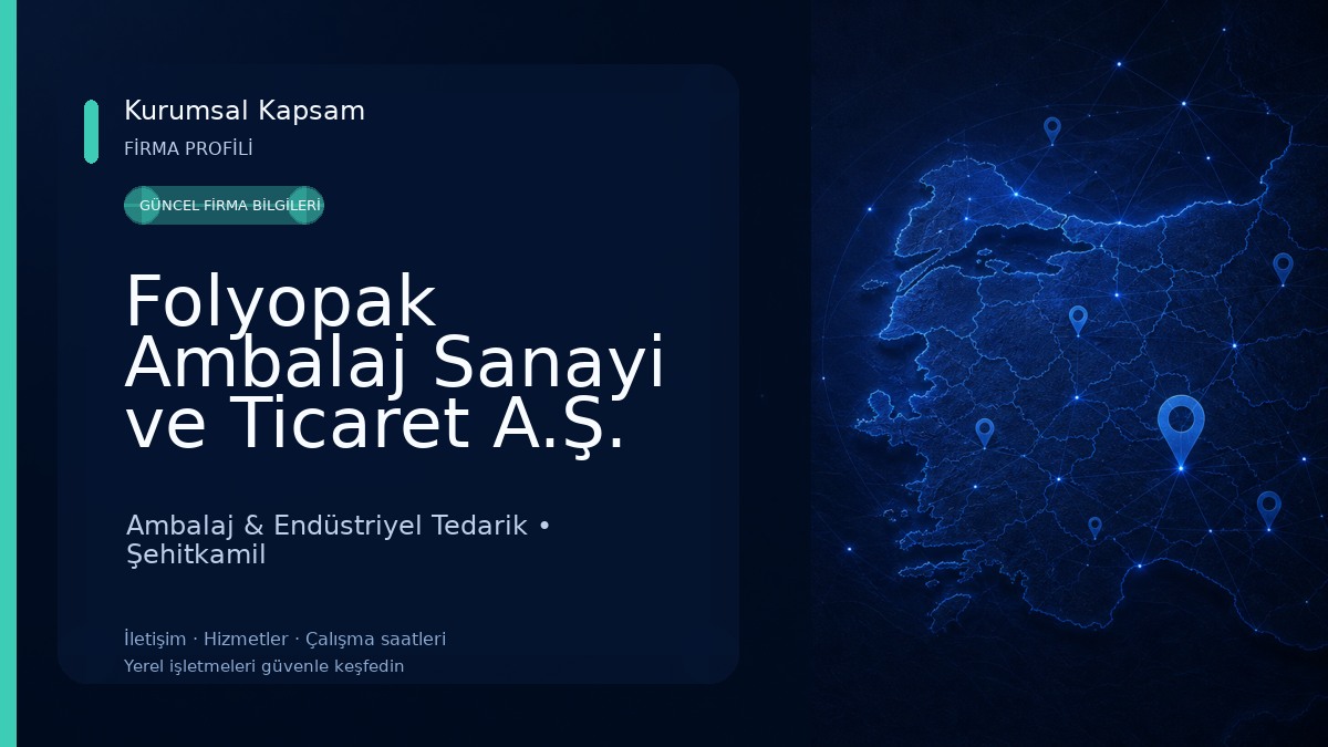 Folyopak Ambalaj Sanayi ve Ticaret A.Ş.