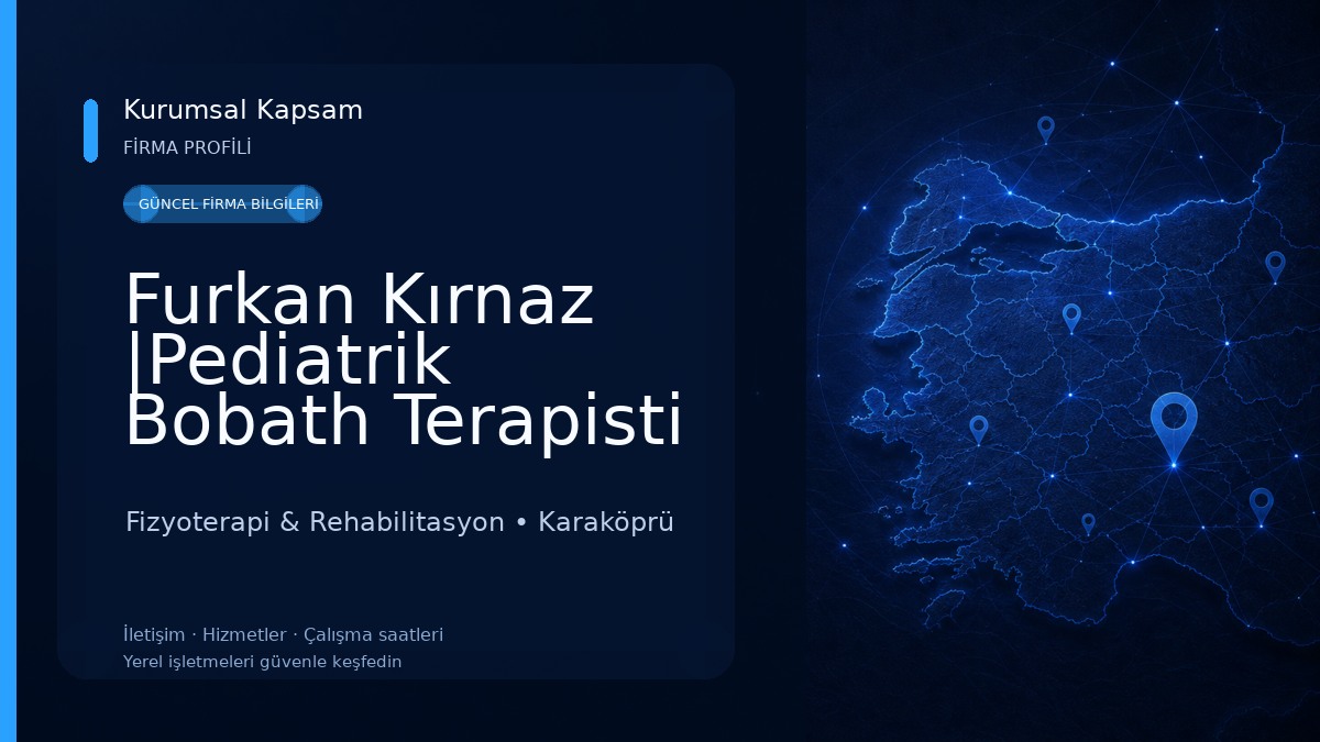 Furkan Kırnaz |Pediatrik Bobath Terapisti Fizyoterapi & Rehabilitasyon