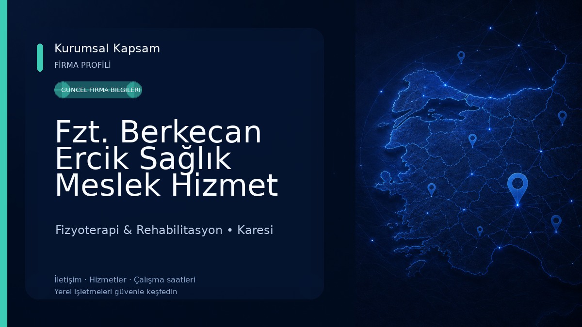 Fzt. Berkecan Ercik Sağlık Meslek Hizmet Birimi Fizyoterapi & Rehabilitasyon