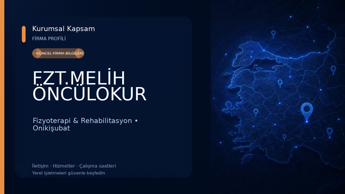 FZT.MELİH ÖNCÜLOKUR Fizyoterapi & Rehabilitasyon