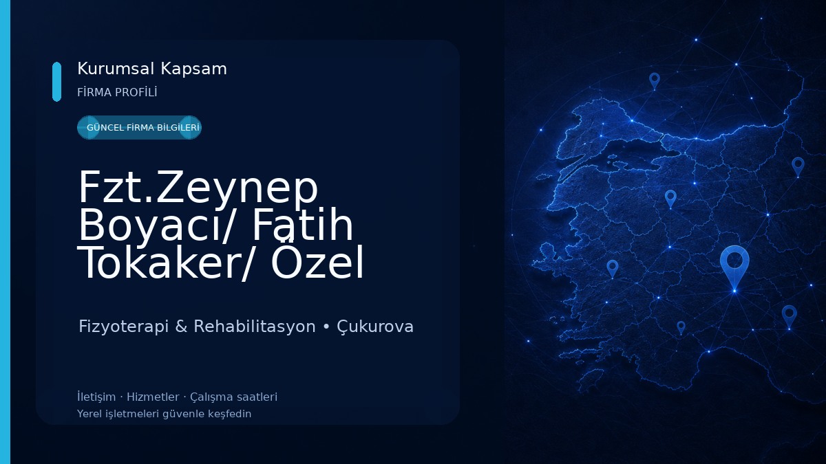Fzt.Zeynep Boyacı/ Fatih Tokaker/ Özel Sağlık Meslek Hizmet Birimi Fizyoterapi & Rehabilitasyon