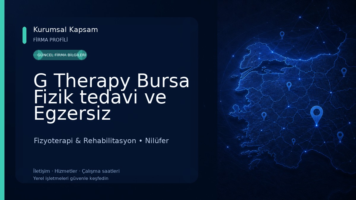 G Therapy Bursa Fizik tedavi ve Egzersiz danışmanlık ofisi Fizyoterapi & Rehabilitasyon