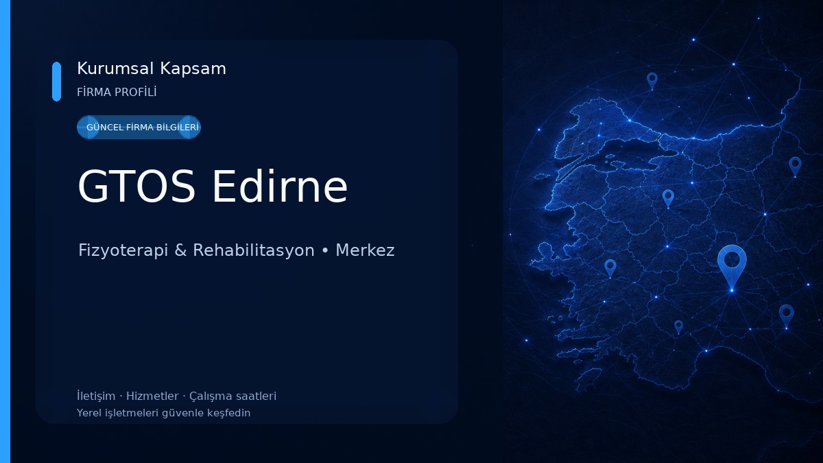GTOS Edirne Fizyoterapi & Rehabilitasyon