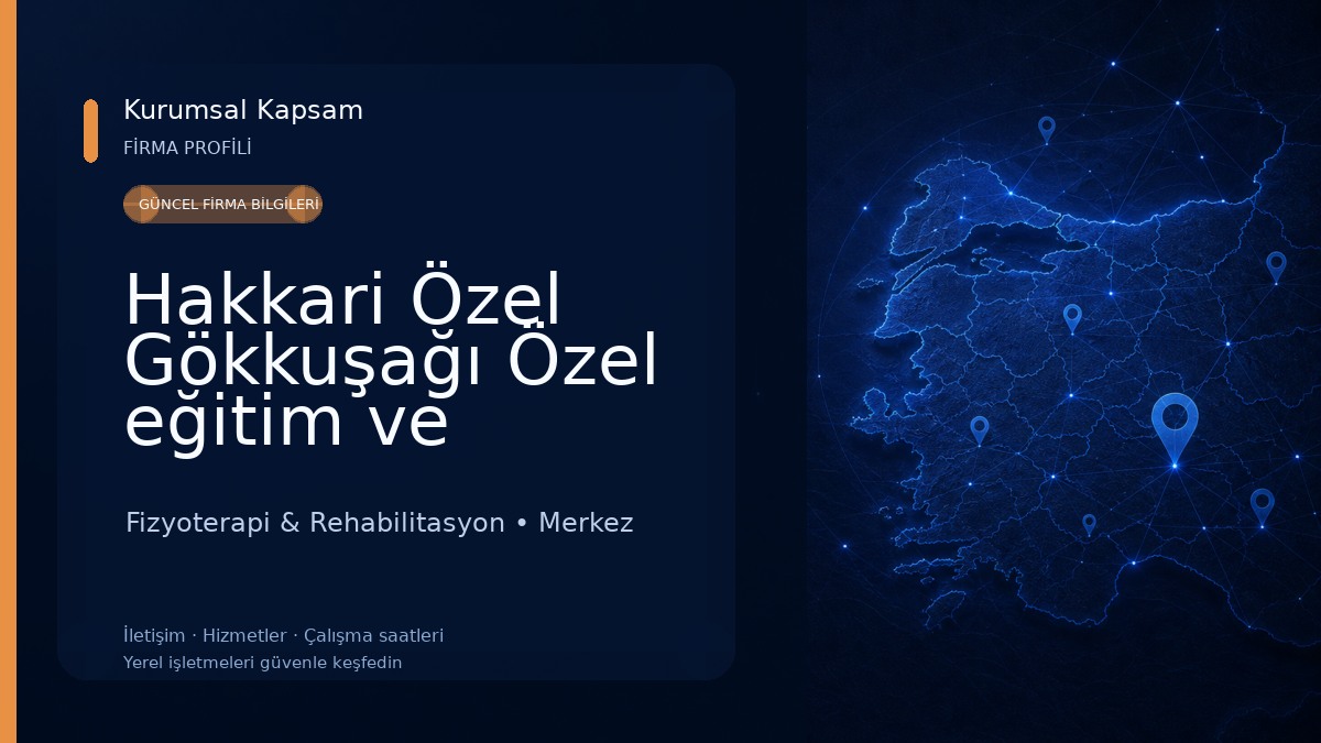Hakkari Özel Gökkuşağı Özel eğitim ve Rehabilitasyon Merkezi 