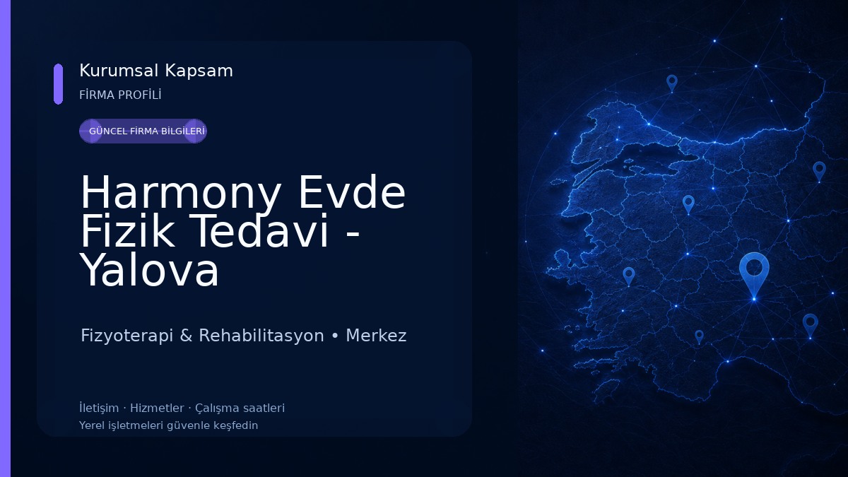 Harmony Evde Fizik Tedavi - Yalova Fizyoterapi & Rehabilitasyon