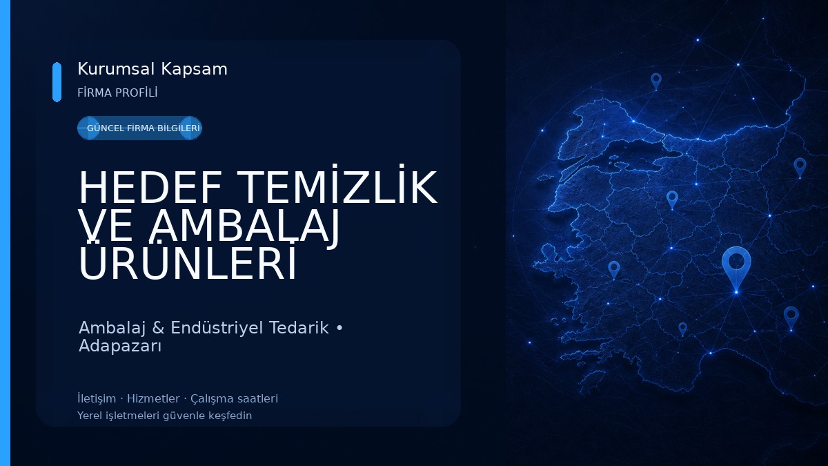 HEDEF TEMİZLİK VE AMBALAJ ÜRÜNLERİ TİCARETİ 