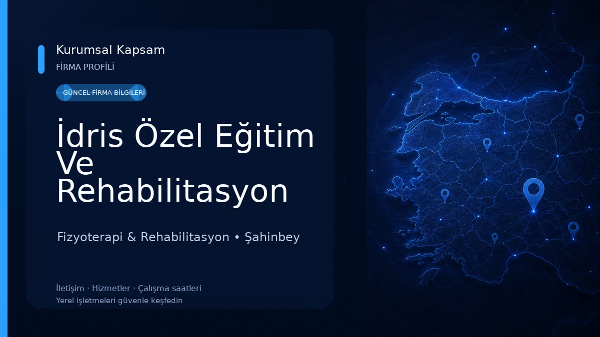İdris Özel Eğitim Ve Rehabilitasyon Merkezi Fizyoterapi & Rehabilitasyon