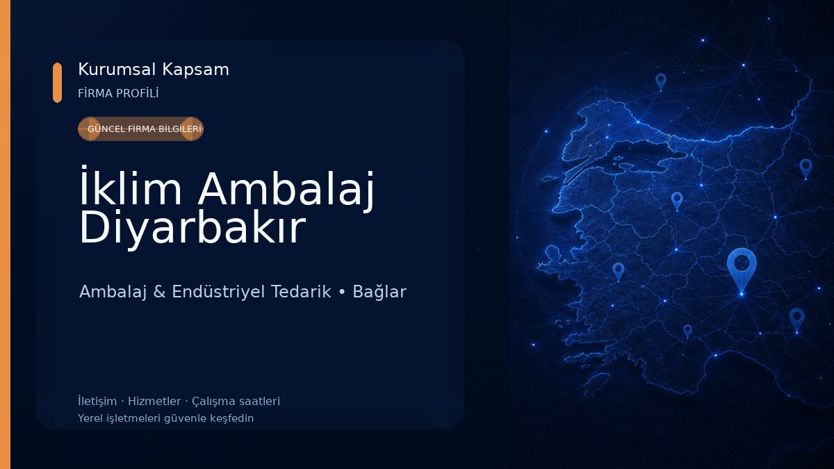 İklim Ambalaj Diyarbakır Ambalaj & Endüstriyel Tedarik