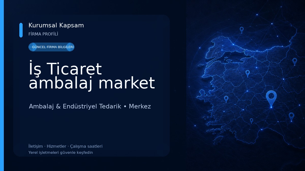 İş Ticaret ambalaj market Ambalaj & Endüstriyel Tedarik