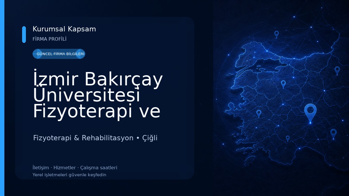 İzmir Bakırçay Üniversitesi Fizyoterapi ve Rehabilitasyon Uygulama ve Araştırma Merkezi Fizyoterapi & Rehabilitasyon