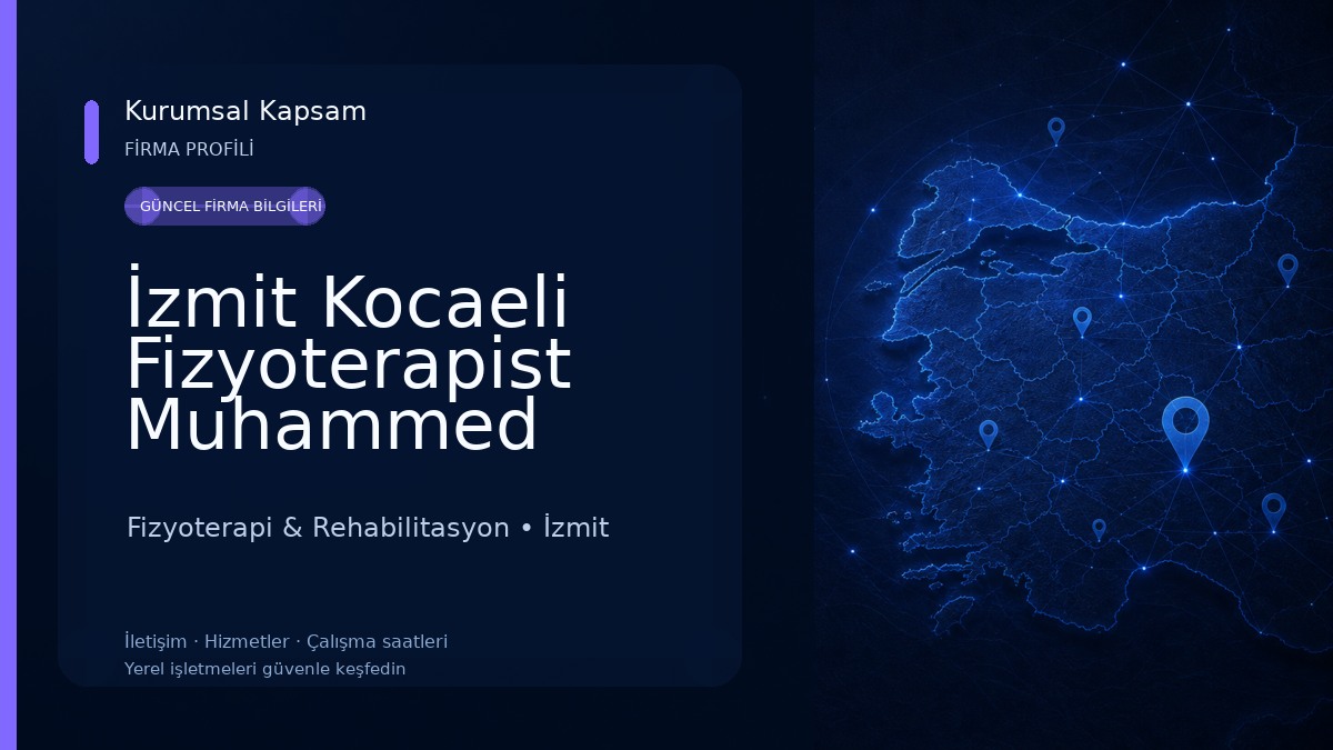 İzmit Kocaeli Fizyoterapist Muhammed Oğuz Çelen Fizyoterapi & Rehabilitasyon