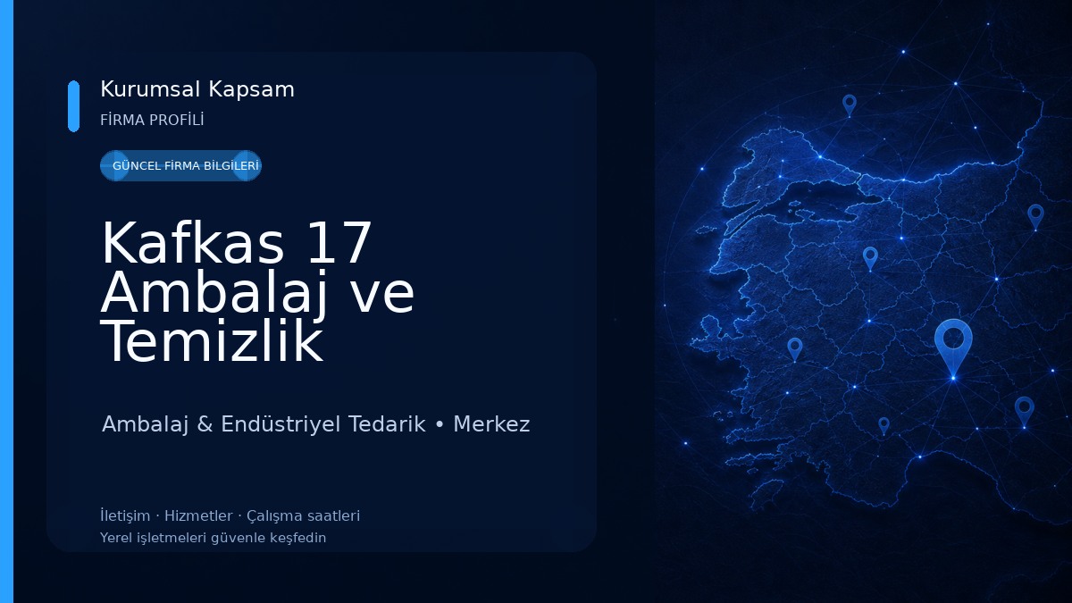 Kafkas 17 Ambalaj ve Temizlik Ambalaj & Endüstriyel Tedarik