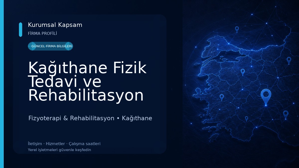 Kağıthane Fizik Tedavi ve Rehabilitasyon Fizyoterapi & Rehabilitasyon