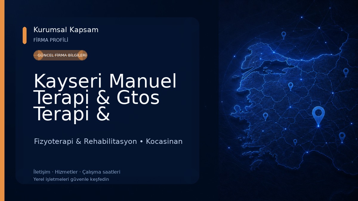 Kayseri Manuel Terapi & Gtos Terapi & Fizyoterapi Fizyoterapi & Rehabilitasyon