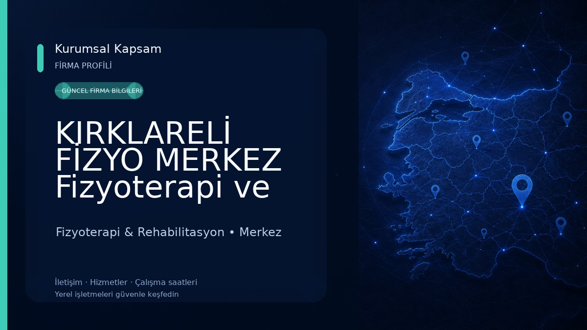 KIRKLARELİ FİZYO MERKEZ Fizyoterapi ve Sağlıklı Yaşam Merkezi