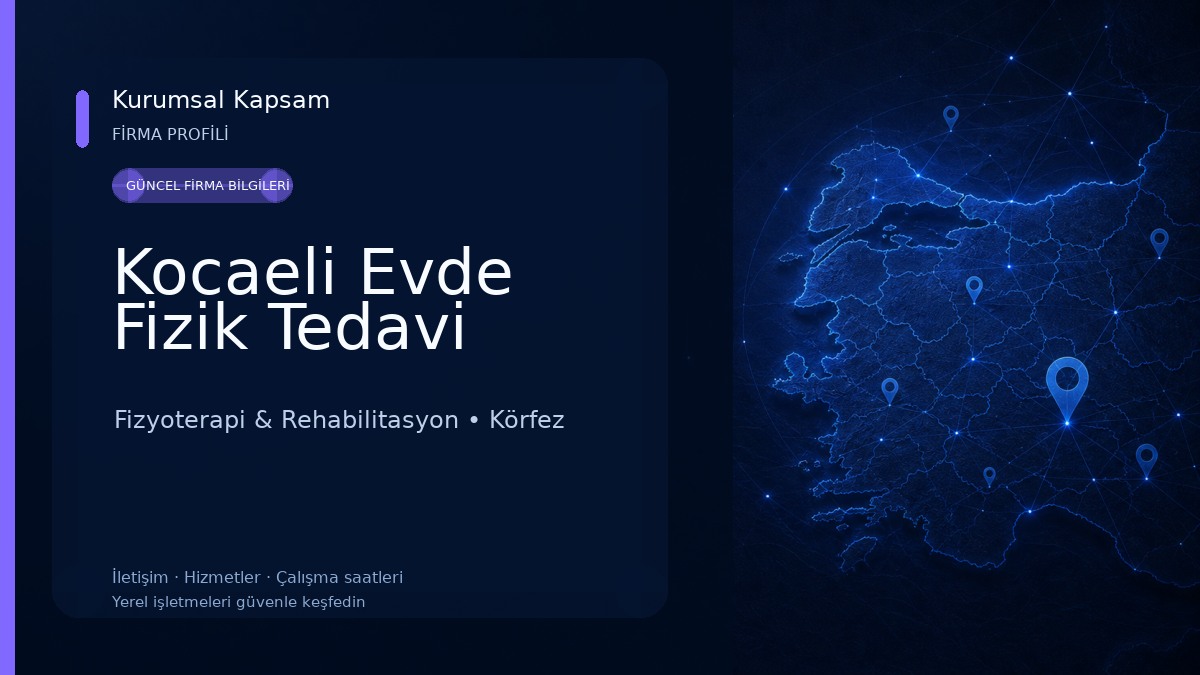 Kocaeli Evde Fizik Tedavi Fizyoterapi & Rehabilitasyon