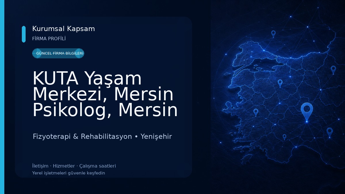 KUTA Yaşam Merkezi, Mersin Psikolog, Mersin Fizyoterapi, Mersin Diyetisyen Fizyoterapi & Rehabilitasyon
