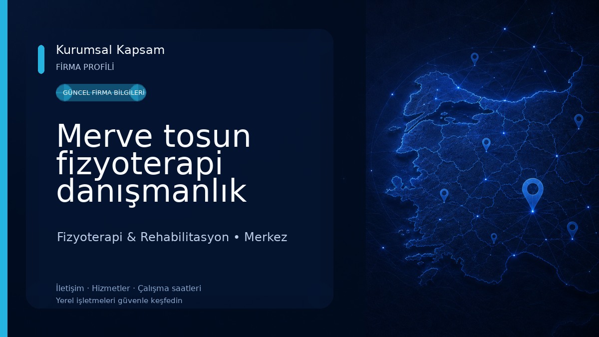 Merve tosun fizyoterapi danışmanlık merkezi