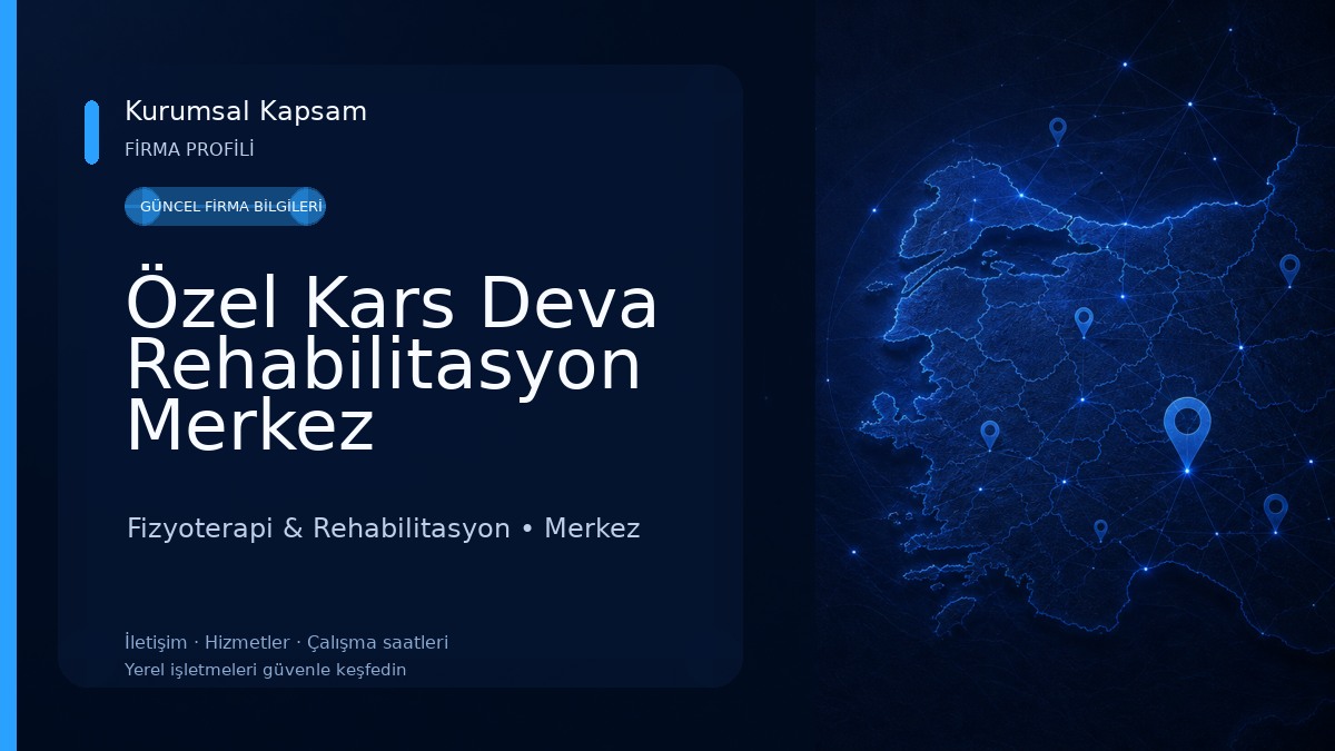 Özel Kars Deva Rehabilitasyon Merkez Fizyoterapi & Rehabilitasyon