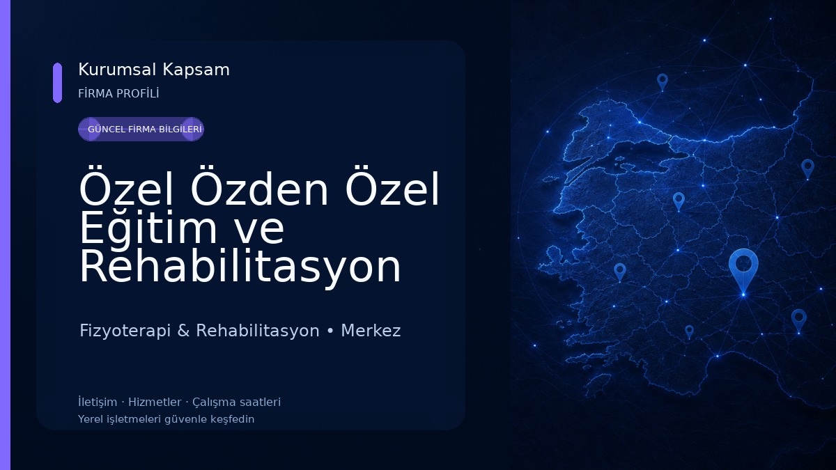 Özel Özden Özel Eğitim ve Rehabilitasyon Merkezi Fizyoterapi & Rehabilitasyon