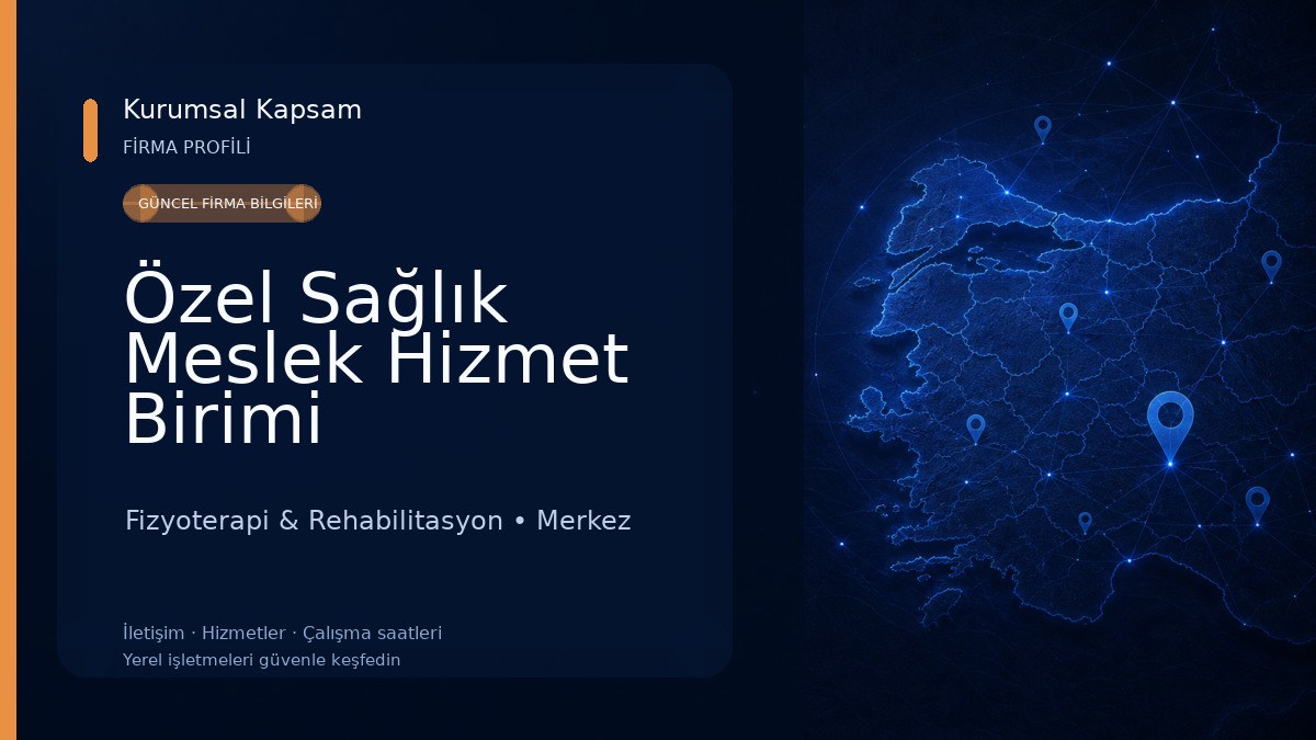 Özel Sağlık Meslek Hizmet Birimi Fizyoterapist Gözde Özcan Fizyoterapi & Rehabilitasyon