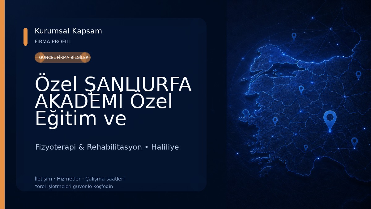 Özel ŞANLIURFA AKADEMİ Özel Eğitim ve Rehabilitasyon Merkezi Fizyoterapi & Rehabilitasyon