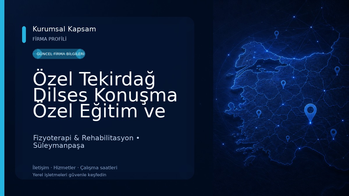 Özel Tekirdağ Dilses Konuşma Özel Eğitim ve Rehabilitasyon Merkezi Fizyoterapi & Rehabilitasyon