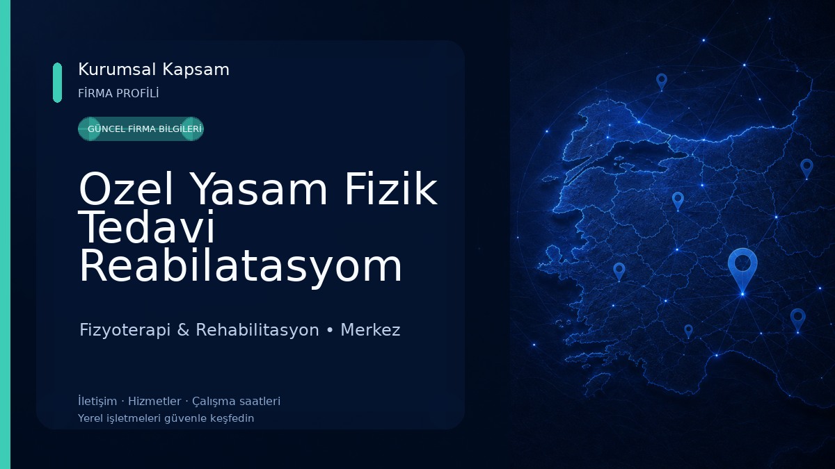 Ozel Yasam Fizik Tedavi Reabilatasyom Merkezi Fizyoterapi & Rehabilitasyon