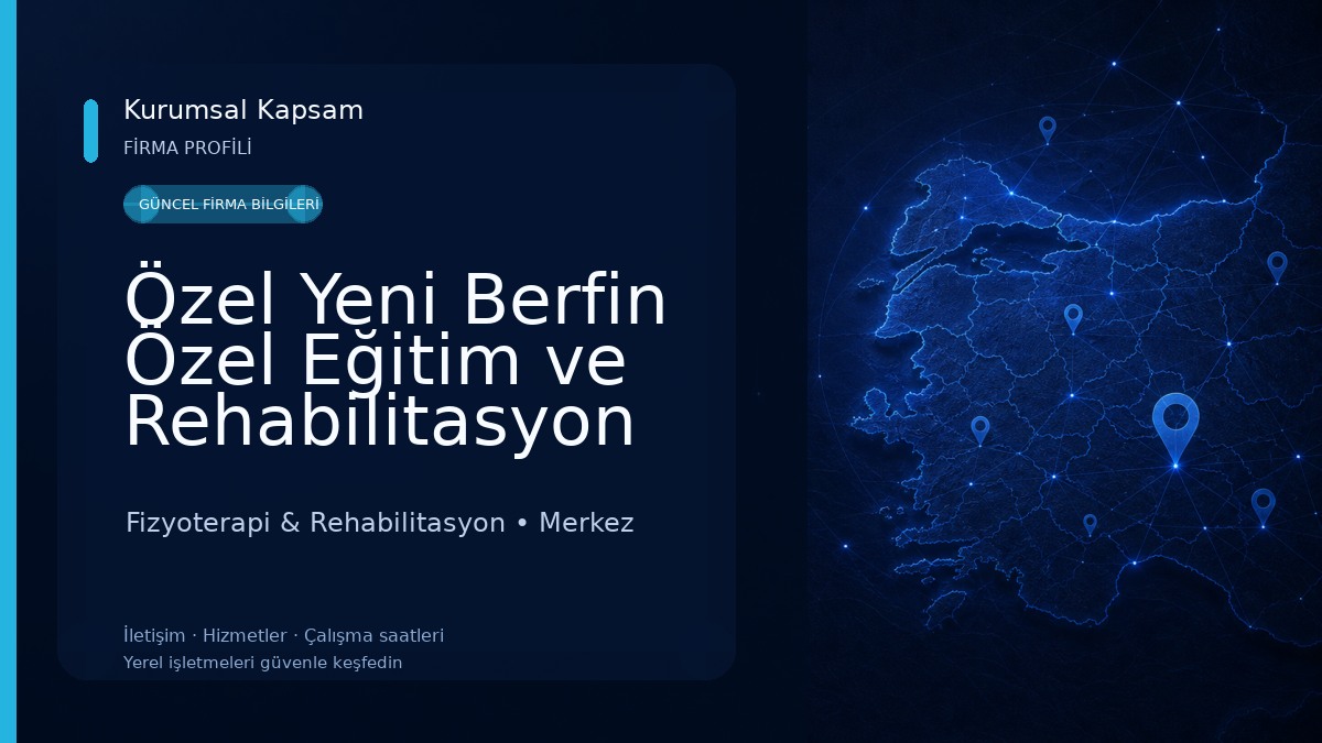 Özel Yeni Berfin Özel Eğitim ve Rehabilitasyon Merkezi Fizyoterapi & Rehabilitasyon