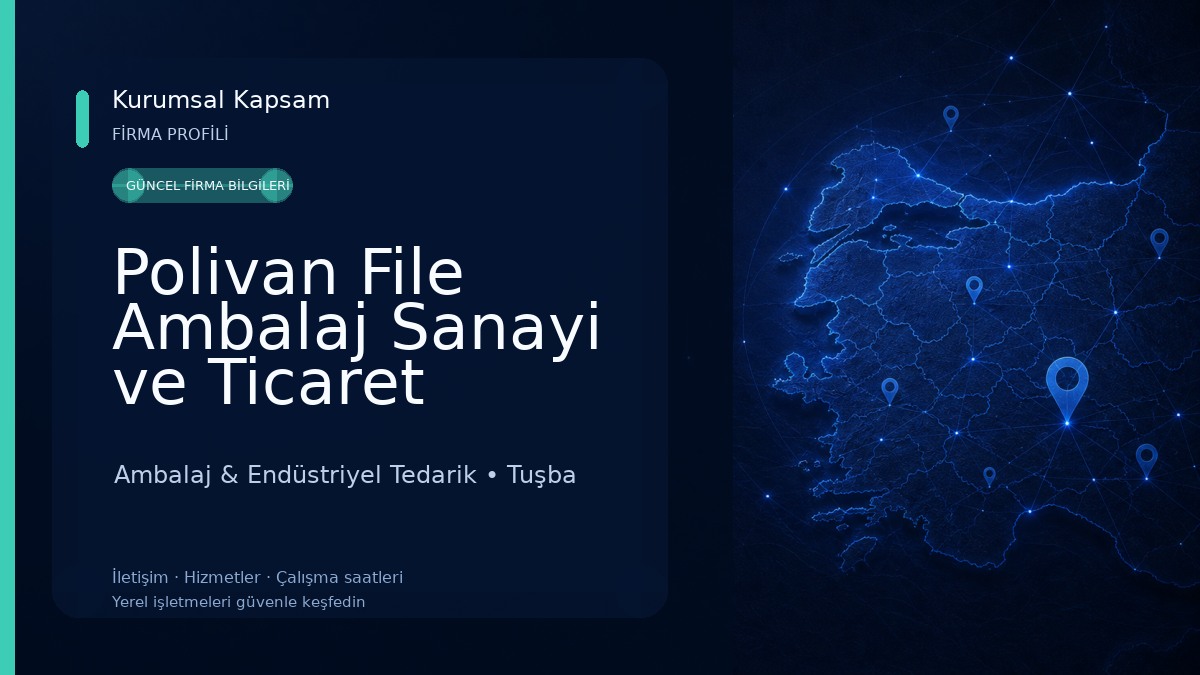Polivan File Ambalaj Sanayi ve Ticaret Ambalaj & Endüstriyel Tedarik