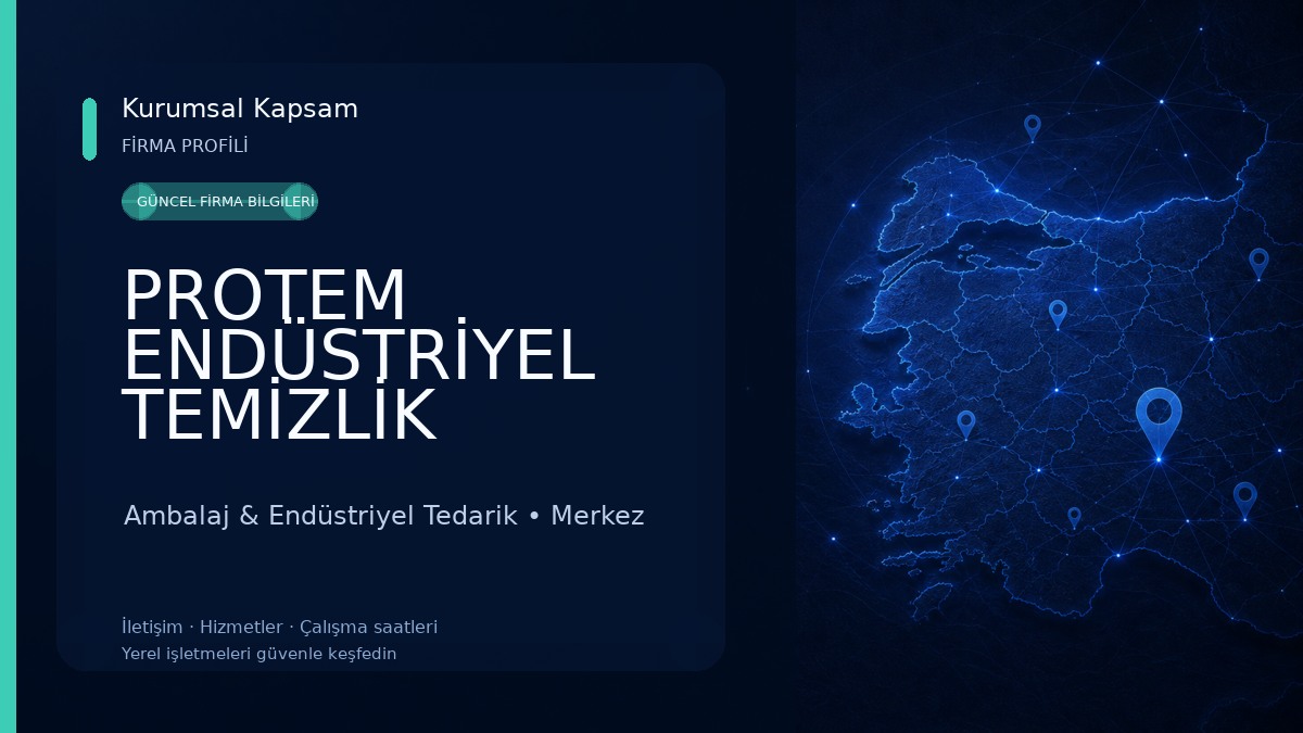 PROTEM ENDÜSTRİYEL TEMİZLİK ÜRÜNLERİ Ambalaj & Endüstriyel Tedarik