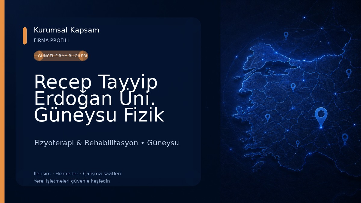 Recep Tayyip Erdoğan Üni. Güneysu Fizik Tedavi ve Rehabilitasyon Yüksekokulu Fizyoterapi & Rehabilitasyon