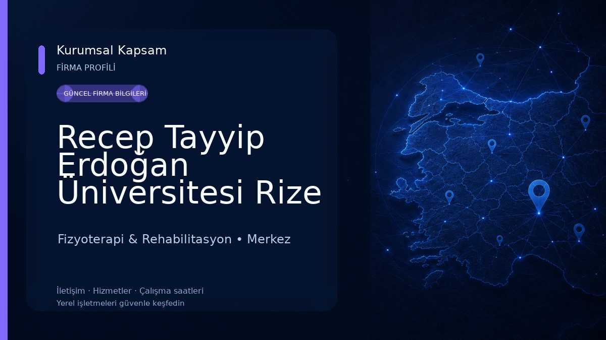 Recep Tayyip Erdoğan Üniversitesi Rize Eğitim Ve Araştırma Hastanesi Fizyoterapi & Rehabilitasyon