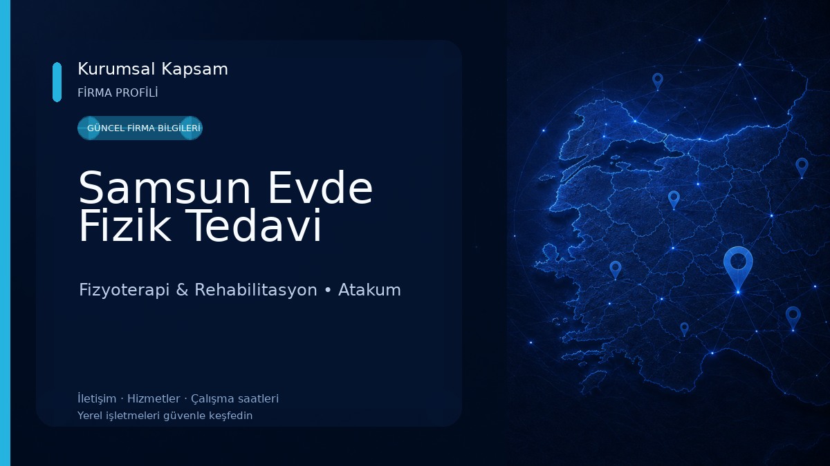 Samsun Evde Fizik Tedavi Fizyoterapi & Rehabilitasyon