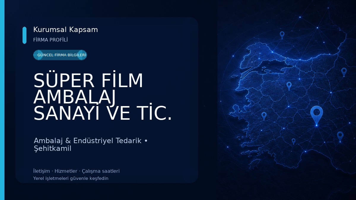 SÜPER FİLM AMBALAJ SANAYİ VE TİC. A.Ş. Ambalaj & Endüstriyel Tedarik