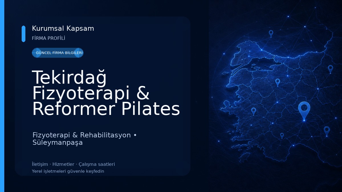 Tekirdağ Fizyoterapi & Reformer Pilates | Fizyoterapist Aleyna Deneri & Fizyoterapist Mert Zorlutuna Fizyoterapi & Rehabilitasyon