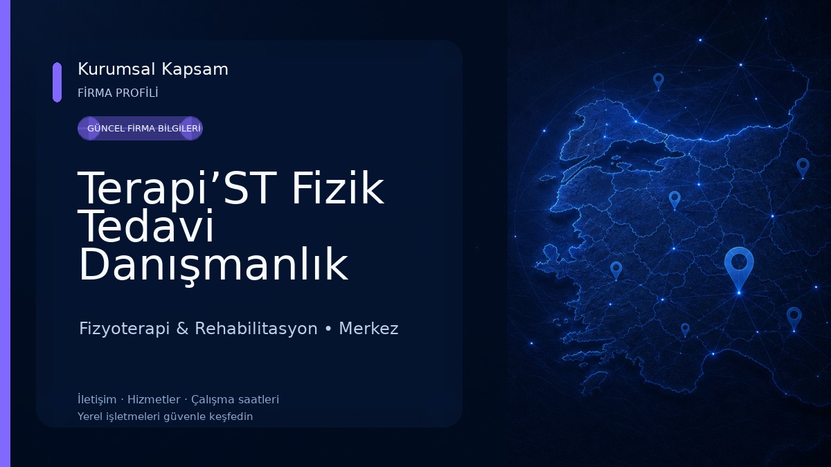 Terapi’ST Fizik Tedavi Danışmanlık Merkezi Fizyoterapi & Rehabilitasyon