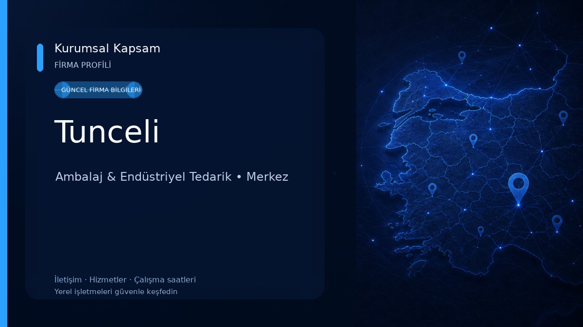 Tunceli Ambalaj & Endüstriyel Tedarik