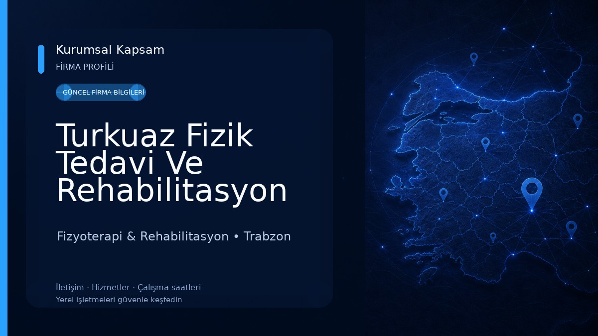 Turkuaz Fizik Tedavi Ve Rehabilitasyon Merkez 