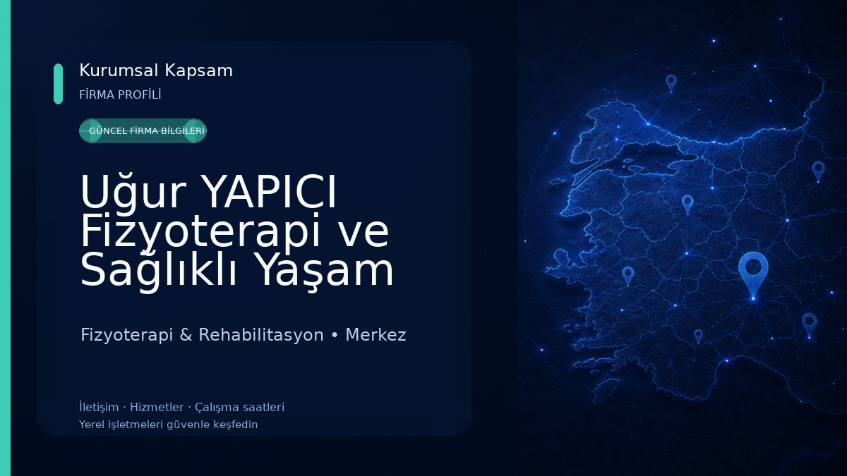 Uğur YAPICI Fizyoterapi ve Sağlıklı Yaşam Merkezi Fizyoterapi & Rehabilitasyon