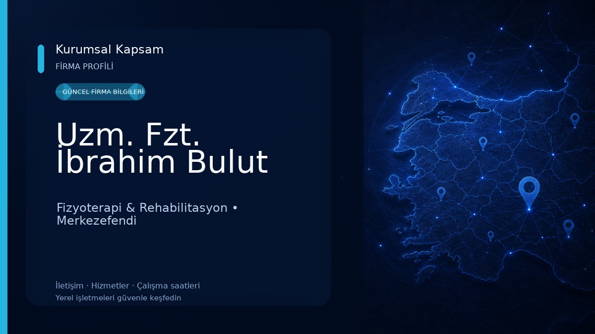 Uzm. Fzt. İbrahim Bulut 